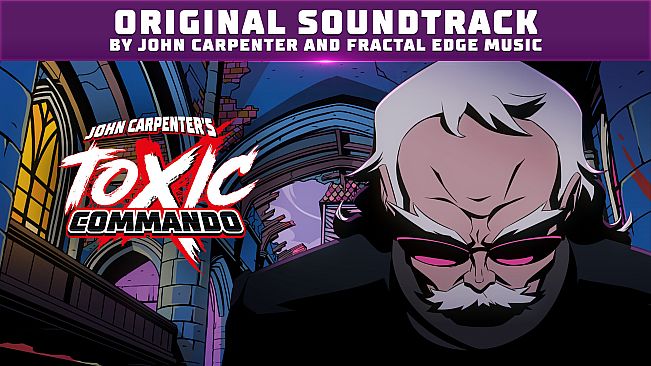 John Carpenter's Toxic Commando - Original Soundtrack