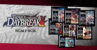 The Legend of Heroes: Trails through Daybreak II - BGM Pack