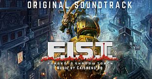 F.I.S.T.: Forged In Shadow Torch - Original Soundtrack