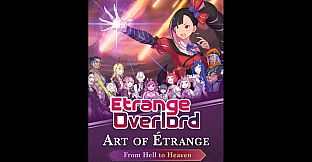 Art of Étrange: From Hell to Heaven