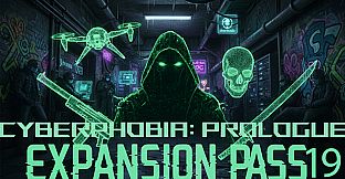 Cyberphobia: Prologue - Expansion Pass 19