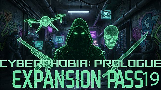 Cyberphobia: Prologue - Expansion Pass 19