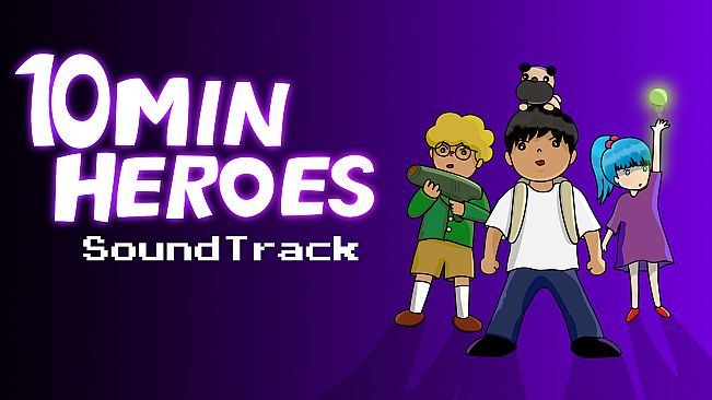 10MIN HEROES Soundtrack