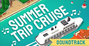 Summer Trip Cruise Soundtrack
