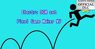 Pixel Game Maker MV - Electro BGM set