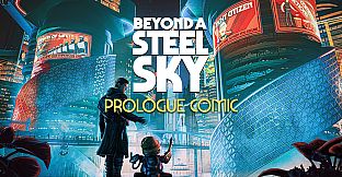 Beyond a Steel Sky Prologue Comic Book