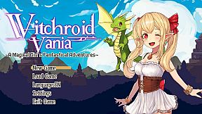 Witchroid Vania: A Magical Girl’s Fantastical Adventures