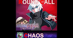 UNDER NIGHT IN-BIRTH ExeLate[st] - Round Call Voice Chaos
