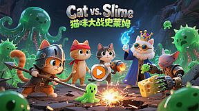 Cat Vs Slime 猫咪大战史莱姆