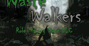Waste Walkers Role Playing Game DLC