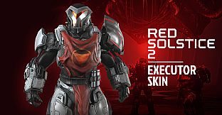 Red Solstice 2: Survivors - Executor Armor Skin