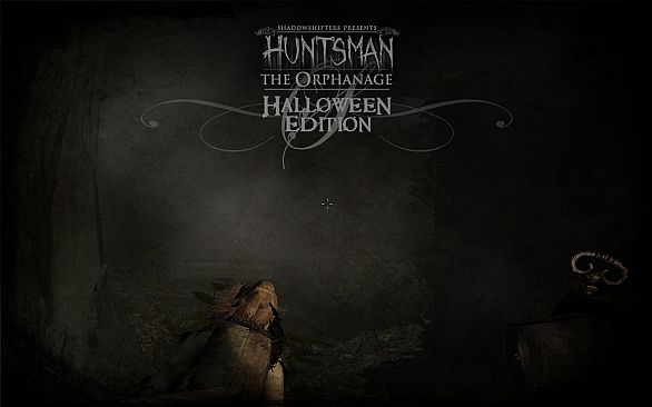 Huntsman: The Orphanage (Halloween Edition)