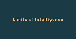 Limits of intelligence - Buy the Developer Bread
