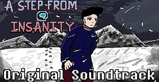 A Step From Insanity Soundtrack
