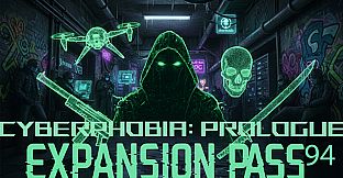 Cyberphobia: Prologue - Expansion Pass 94