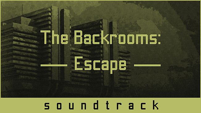 The Backrooms: Escape Soundtrack