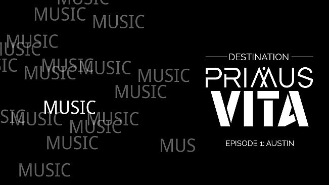 Destination Primus Vita - Episode 1: Austin - Soundtrack