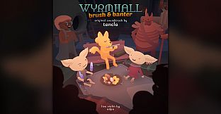 WYRMHALL: Brush and Banter Soundtrack