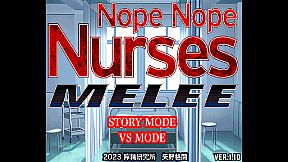 Nope Nope Nurses Melee