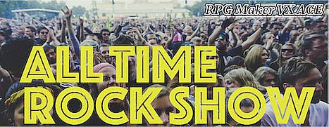 RPG Maker VX Ace - ALL TIME ROCK SHOW