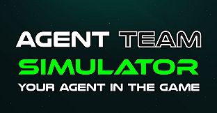 Agent Team Simulator - Your Agent in the Game