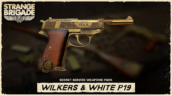 Strange Brigade - Secret Service Weapons Pack