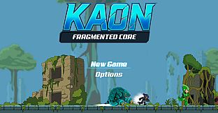 KAON : Fragmented Core