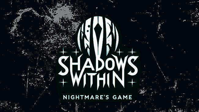 The Shadows Within: Nightmare's Game