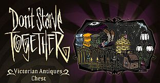 Don't Starve Together: Victorian Antiques Chest