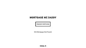 Mortgage Me Daddy