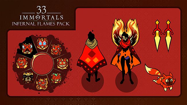 33 Immortals - Infernal Flames Pack