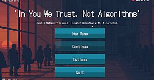 'In You We Trust, Not Algorithms' ~Newbie Matsumoto's Manual Elevator Operation with Sticky Notes~