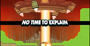 No Time to Explain Legacy