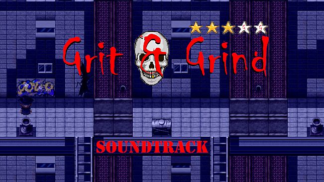 Grit & Grind Soundtrack
