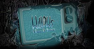 Willows: A Dream of Shadows