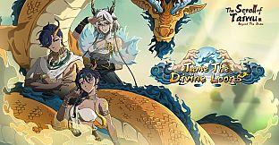 Scroll Of Taiwu - Tame The Divine Loong