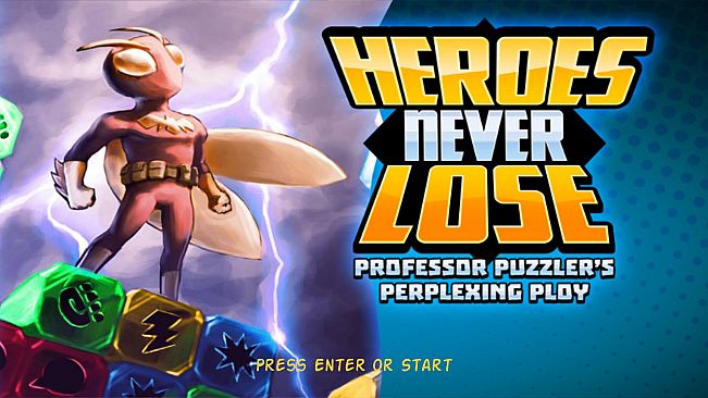 Heroes Never Lose: Professor Puzzler's Perplexing Ploy