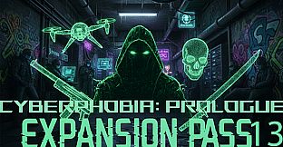Cyberphobia: Prologue - Expansion Pass 13