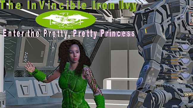 The InVincible Iron Ivy: Enter the Pretty, Pretty Princess