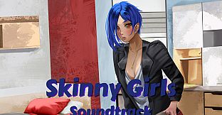Skinny Girls Soundtrack