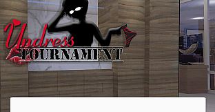 Undress Tournament