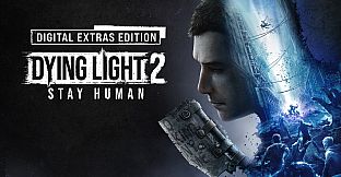 Dying Light 2 Stay Human: Digital Extras Edition