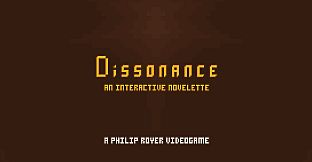 Dissonance: An Interactive Novelette