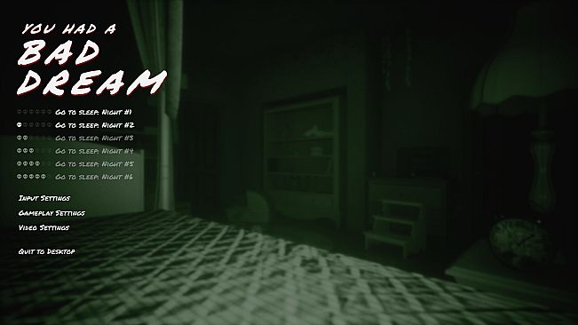 You had a bad dream