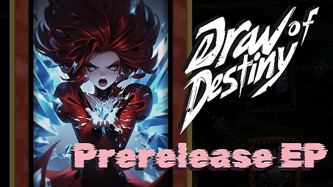 Draw of Destiny Prerelease EP
