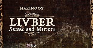 Livber: Smoke and Mirrors - Making of Livber Artbook