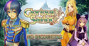 No Encounters - Glorious Savior