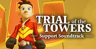 Trial of the Towers - Support Soundtrack