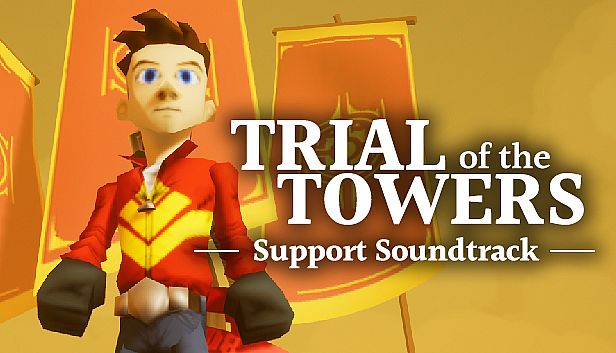 Trial of the Towers - Support Soundtrack