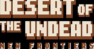 Desert Of The Undead New Frontiers